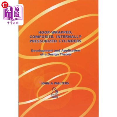 海外直订Hoop-Wrapped, Composite, Internally Pressurized ... 箍包，复合材料，内压缸