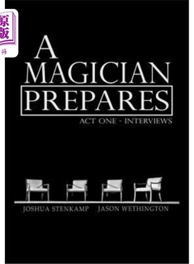 海外直订A Magician Prepares: Act One - Interviews 魔术师准备：第1幕——采访