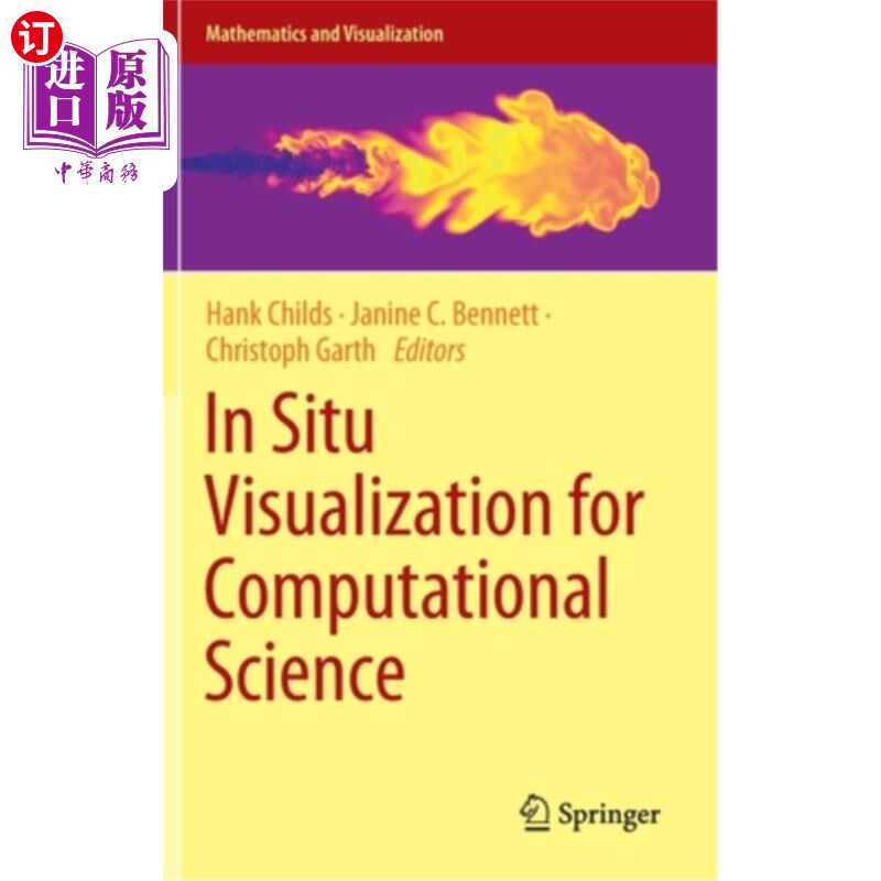 海外直订In Situ Visualization for Computational Science 计算科学的现场可视化