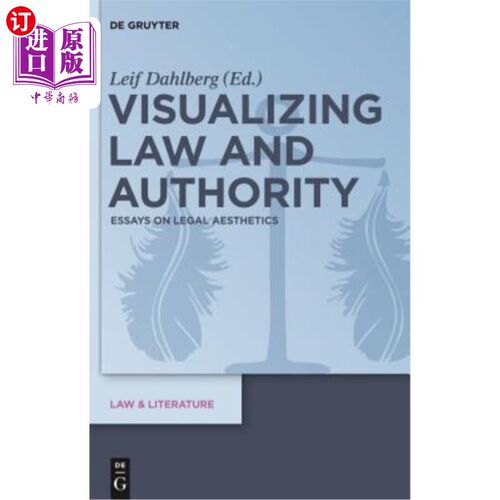 海外直订Visualizing Law and Authority: Essays on Legal Aesthetics 法律与权威的形象化:法律美学论文集
