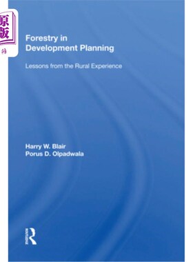 海外直订Forestry in Development Planning: Lessons from the Rural Experience 发展规划中的林业:农村经验的教训