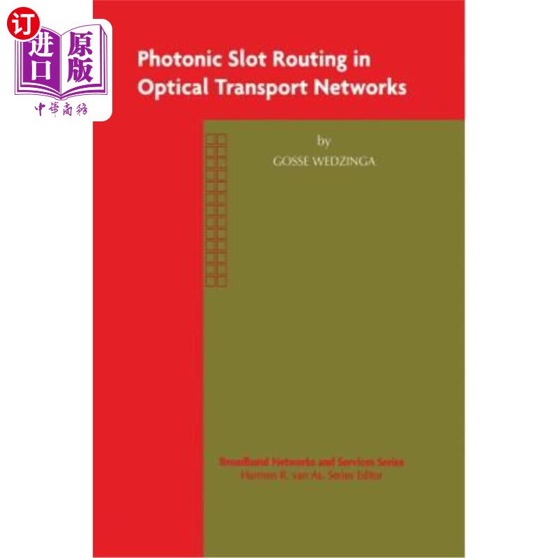 海外直订Photonic Slot Routing in Optical Transport Networks 光传输中的光子时隙路由