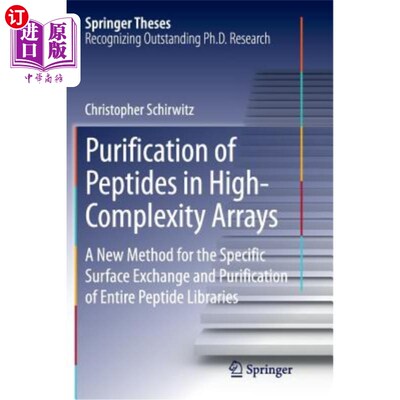 海外直订医药图书Purification of Peptides in High-Complexity Arrays: A New Method for the Specifi 在高复杂度阵列中纯