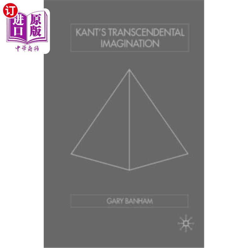 海外直订Kant's Transcendental Imagination 康德的先验想象