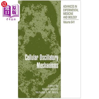 海外直订Cellular Oscillatory Mechanisms 细胞振荡机制