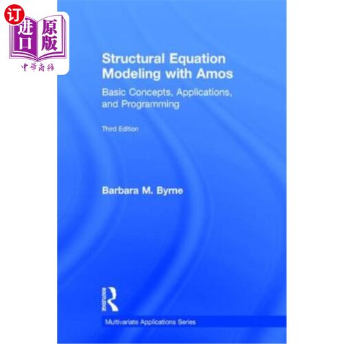 海外直订Structural Equation Modeling With AMOS: Basic Concepts, Applications, and Progra 结构方程建模与Amos:基本概