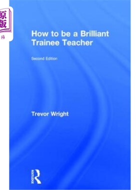 海外直订How to be a Brilliant Trainee Teacher 如何成为一名优秀的实习教师