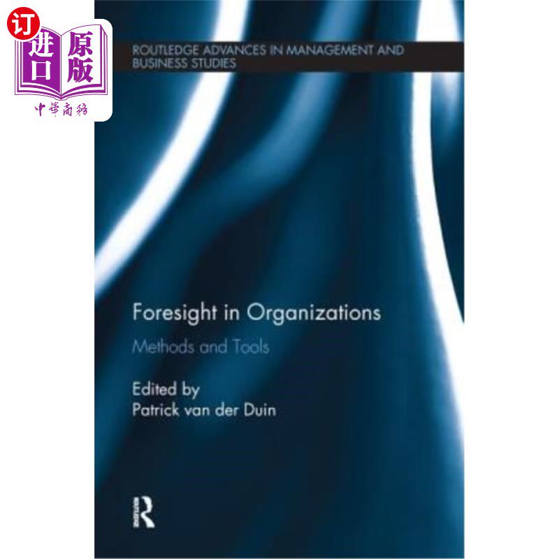 海外直订Foresight in Organizations: Methods and Tools 组织中的远见:方法和工具