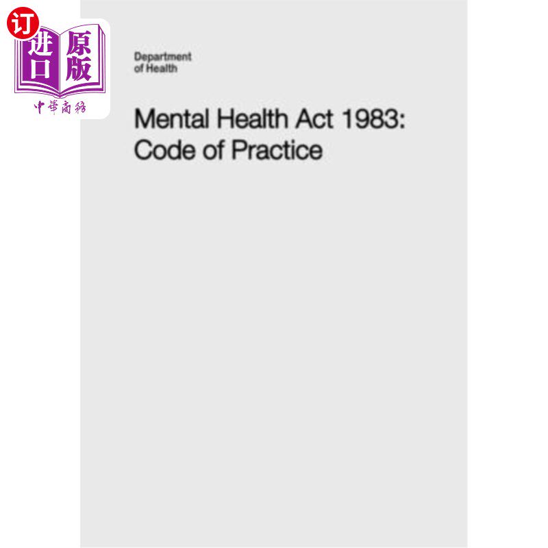 海外直订医药图书Mental Health Act 1983 Code of Practice 《1983年精神卫生法行为守则》