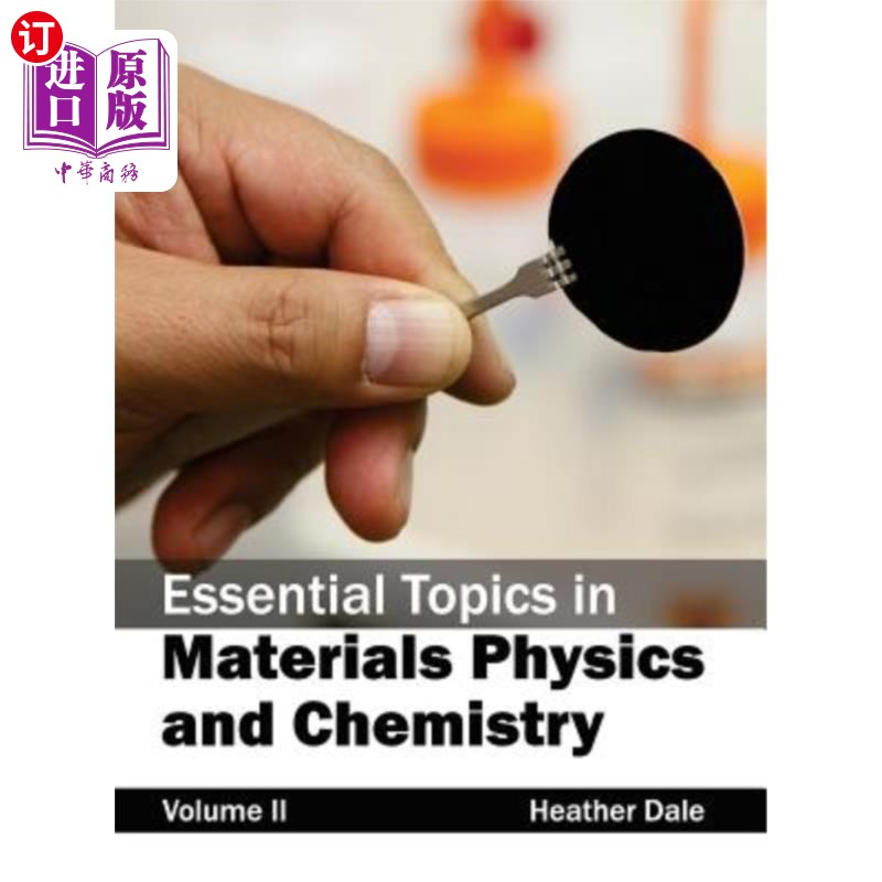 海外直订Essential Topics in Materials Physics and Chemistry: Volume II 材料物理与化学基础专题：第二卷