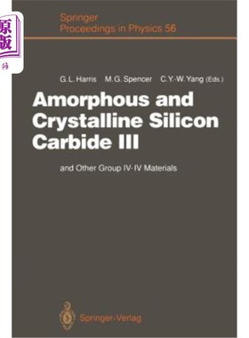 海外直订Amorphous and Crystalline Silicon Carbide III: And Other Group IV -- IV Material