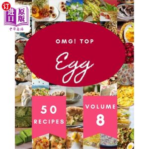 海外直订OMG! Top 50 Egg Recipes Volume 8: A Egg Cookbook to Fall In Love With OMG !50大鸡蛋食谱第8卷:一本让你爱上的鸡蛋