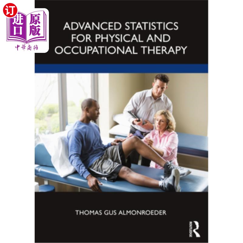 海外直订Advanced Statistics for Physical and Occupational Therapy 物理和职业治疗高级统计“，