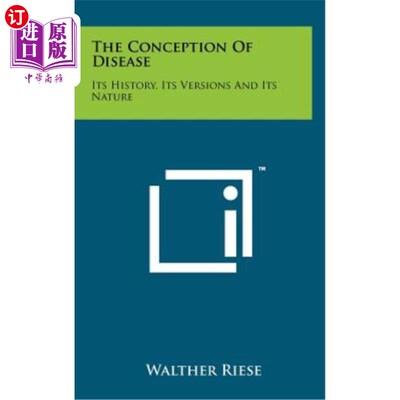 海外直订The Conception of Disease: Its History, Its Versions and Its Nature 疾病的概念：历史、版本和性质