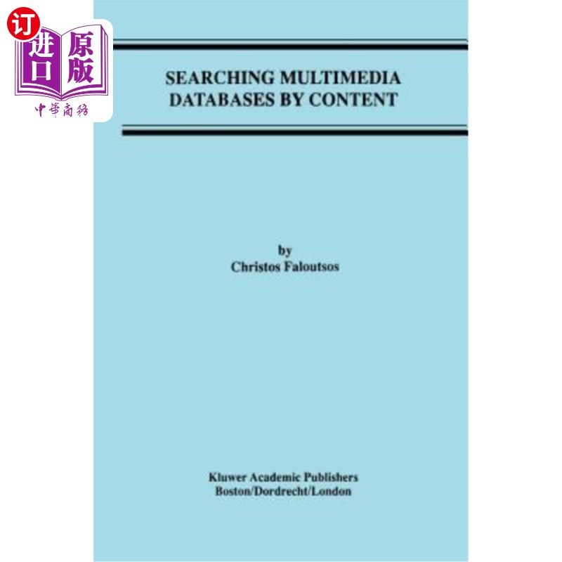 海外直订Searching Multimedia Databases by Content 按内容搜索多媒体数据库