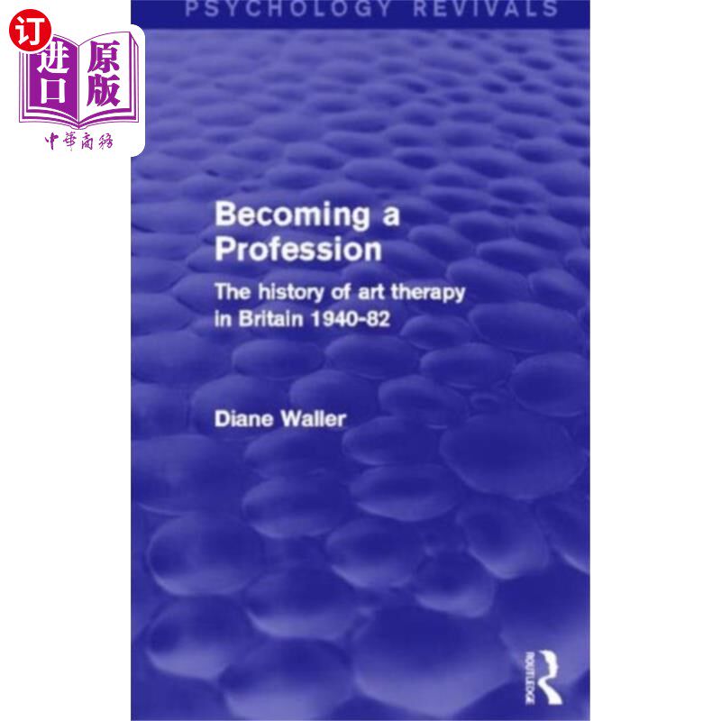 海外直订Becoming a Profession (Psychology Revivals) 成为一种职业(心理学复兴)
