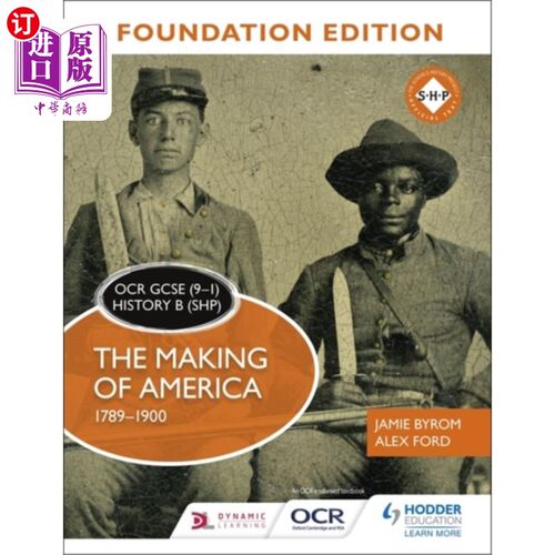 海外直订OCR GCSE (9–1) History B (SHP) Foundation Editio... OCR GCSE(9-1)历史B (SHP)基础版:美国的形成(1789-1900)
