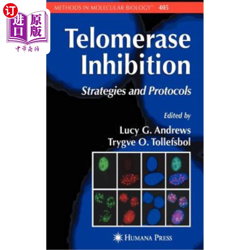 海外直订Telomerase Inhibition: Strategies and Protocols端粒酶抑制:策略和协议