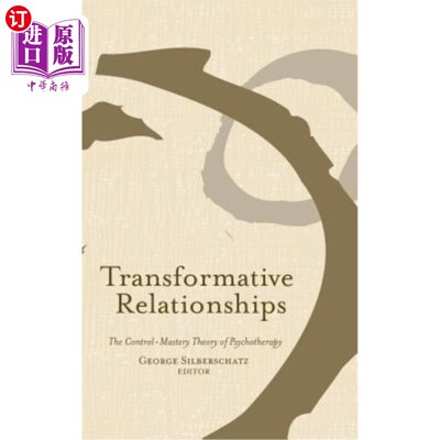 海外直订医药图书Transformative Relationships: The Control Mastery Theory of Psychotherapy 变革性关系:心理治疗的控制