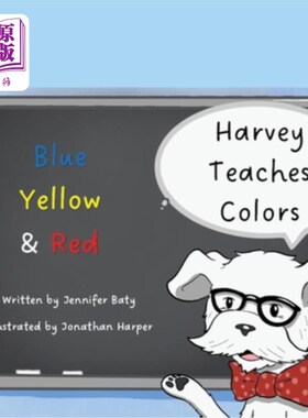 海外直订Harvey Teaches Colors: Blue, Yellow & Red 哈维教授颜色：蓝色，黄色和红色