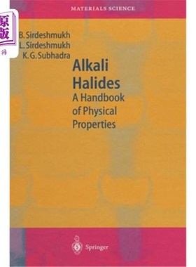 海外直订Alkali Halides: A Handbook of Physical Properties 碱金属卤化物：物理性质手册