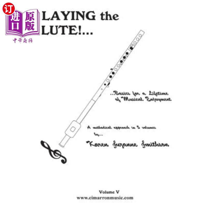 海外直订Playing the Flute!...Basics for a Lifetime of Musical Enjoyment Volume 5 演奏长笛!音乐享受人生基础第5卷