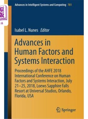 海外直订Advances in Human Factors and Systems Interaction: Proceedings of the Ahfe 2018  人因与系统交互作用研究进展:2