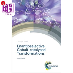 钴催化 海外直订Enantioselective Transformations Catalysed 对映选择性转化 Cobalt