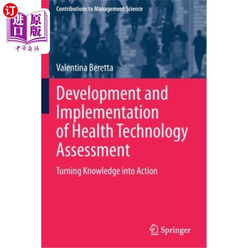 海外直订医药图书Development and Implementation of Health Technology Assessment: Turning Knowledg 制定和实施卫生技术