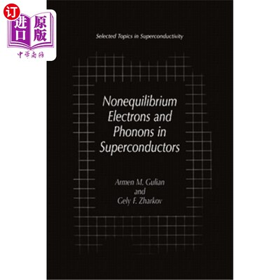 海外直订Nonequilibrium Electrons and Phonons in Superconductors: Selected Topics in Supe 超导体中的非平衡电子和声子