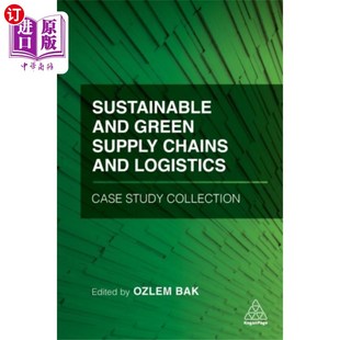 Green Chains Logistic... 可持续和绿色供应链和物流案例研究集 and Supply 海外直订Sustainable