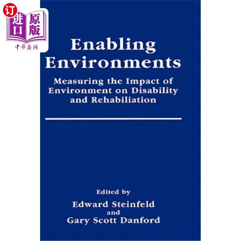海外直订Enabling Environments: Measuring the Impact of Environment on Disability and Reh 有利环境:衡量环境对残疾和