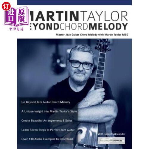 海外直订Martin Taylor Beyond Chord Melody: Master Jazz Guitar Chord Melody with Virtuoso 马丁泰勒超越和弦旋律:大师