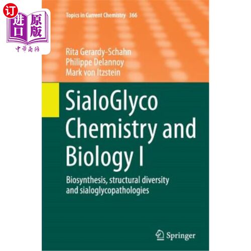 海外直订Sialoglyco Chemistry and Biology I: Biosynthesis, Structural Diversity and Sialo 唾液酸化学和生物学I：生物