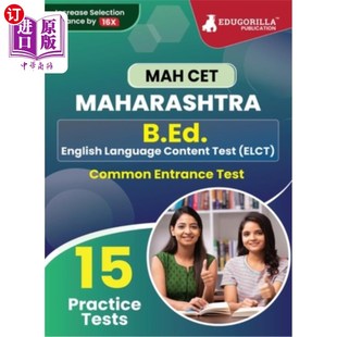 海外直订MAH B.Ed. (ELCT) CET Exam Prep Book 2023 Maharashtra - Common Entrance Test 15 F MAH B.Ed.