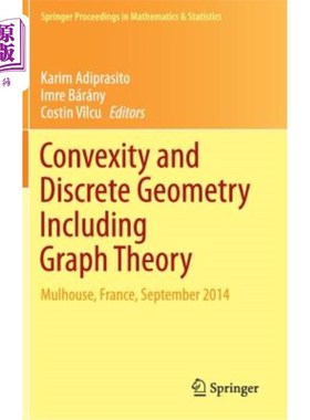 海外直订Convexity and Discrete Geometry Including Graph Theory: Mulhouse, France, Septem 凸性和离散几何，包括图论：