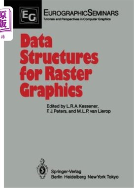 海外直订Data Structures for Raster Graphics: Proceedings of a Workshop Held at Steensel, 光栅图形的数据结构：1985年
