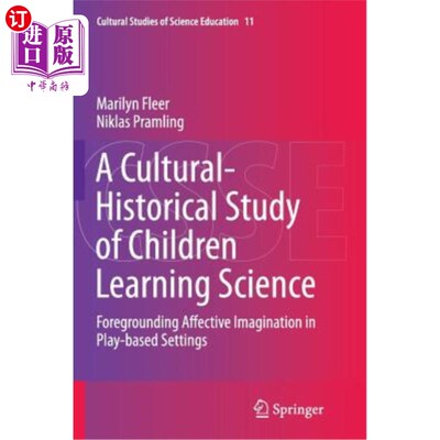 海外直订A Cultural-Historical Study of Children Learning Science: Foregrounding Affectiv 儿童学习科学的文化历史研究