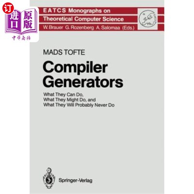 海外直订Compiler Generators: What They Can Do, What They Might Do, and What They Will Pr 编译器生成器：他们能做什么