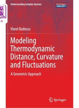 海外直订Modeling Thermodynamic Distance, Curvature and Fluctuations: A Geometric Approac 热力学距离、曲率和波动的建