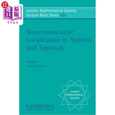 海外直订Non-Commutative Localization in Algebra and Topology 代数与拓扑学中的非交换局部化