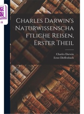 海外直订德语 Charles Darwin's Naturwissenschaftliche Reisen, erster Theil 查尔斯达尔文的科学之旅第一章