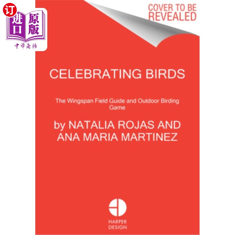 海外直订Celebrating Birds: An Interactive Field Guide Featuring Art from Wingspan 庆祝鸟类:一个互动的现场指南，以艺