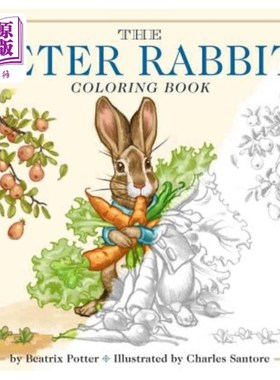 海外直订The Peter Rabbit Coloring Book: The Classic Edition Coloring Book 彼得兔着色书：经典版着色书