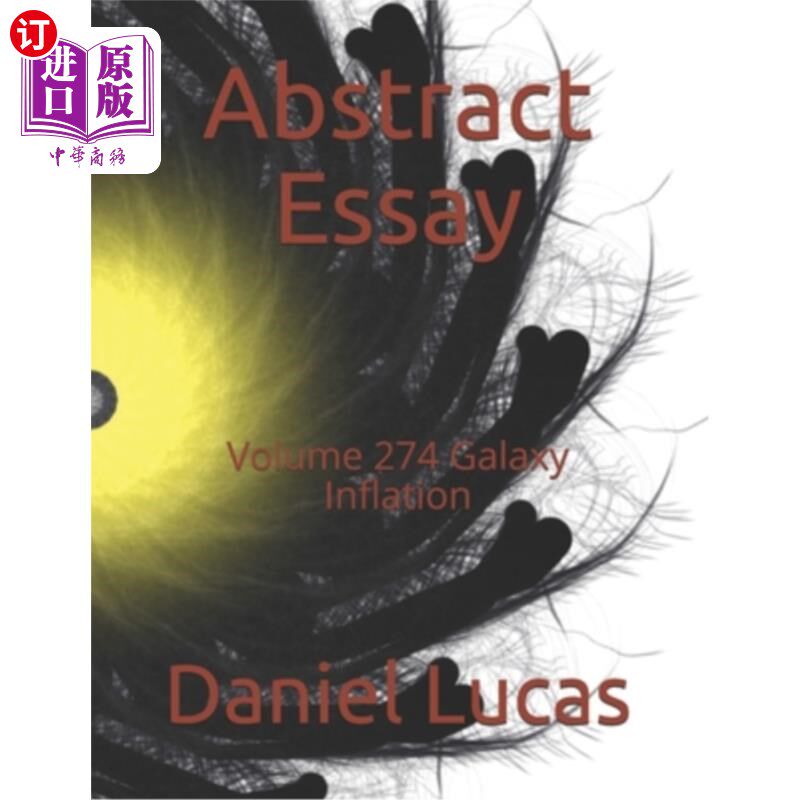 海外直订Abstract Essay: Volume 274 Galaxy Inflation 论文摘要：第274卷