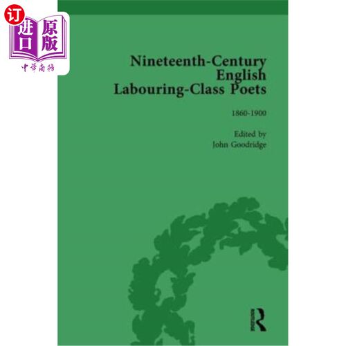 海外直订Nineteenth-Century English Labouring-Class Poets Vol 3: 1860-1900 十九世纪英国劳工阶级诗人卷三:1860-1900