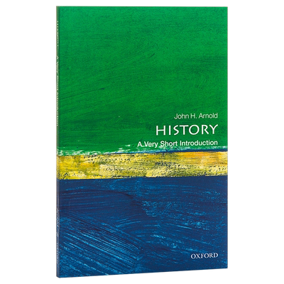 【中商原版】历史（牛津通识读本） 英文原版 History: A Very Short Introduction  John Arnold  Oxford University 历史