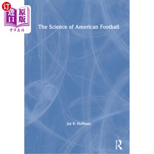 海外直订The Science of American Football 美式足球的科学