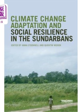 海外直订Climate Change Adaptation and Social Resilience in the Sundarbans 孙德尔本斯的气候变化适应和社会复原力
