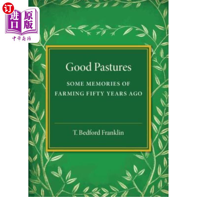 海外直订Good Pastures 美好的牧场：50年前农业的一些记忆
